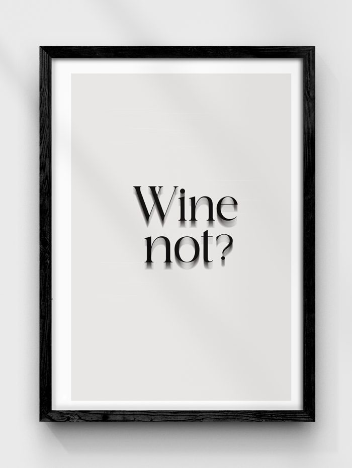 Wine Not Poster